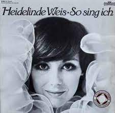 HEIDELINDE WEIS / SO SING ICH