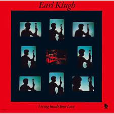 EARL KLUGH / LIVING YOUR LOVE