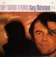 GARY MACFARLAND / SOFT SAMBA STRINGS