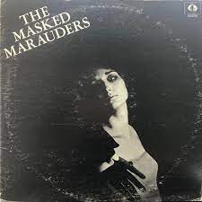 THE MASKED MARAUDERS / THE MASKED MARAUDERS