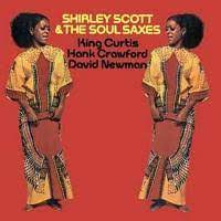 SHIRLEY SCOTT & 
THE SOUL SAXES