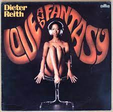 DIETER REITH / LOVE AND FANTASY