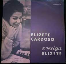 ELIZETE CARDOSO / A MEIGA ELIZETE!