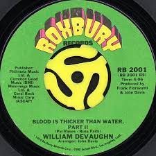 WILLIAN DEVAUGHN / BLOOD IS THICKER THAN WATER