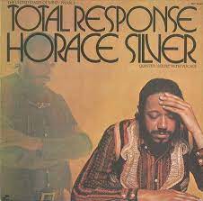 HORACE SILVER / TOTAL RESPONSE