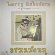 LARRY SAUNDERS / STRANGER