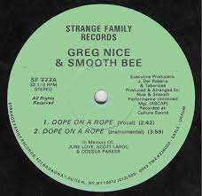 GREG NICE & SMOOTH BEE / DOPE ON A ROPE