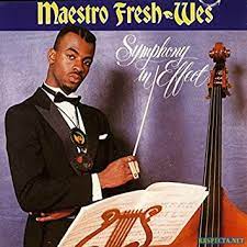 MAESTRO FRESH-WES / SYMPHONY IN EFFECT