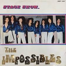 THE IMPOSSIBLES / STAGE SHOW..