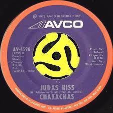 CHAKACHAS / JUDAS KISS