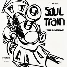 THE RIMSHOTS / SOUL TRAIN