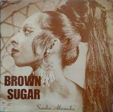 SANDRA ALEXANDRA / BROWN SUGAR